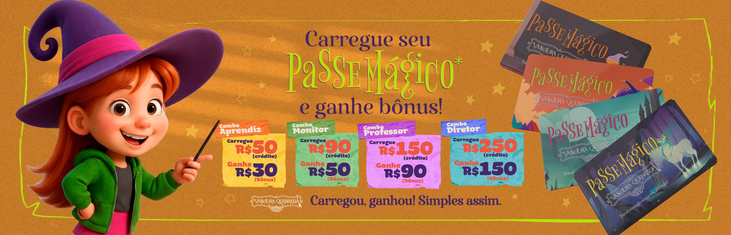 carregue e ganhe vassoura