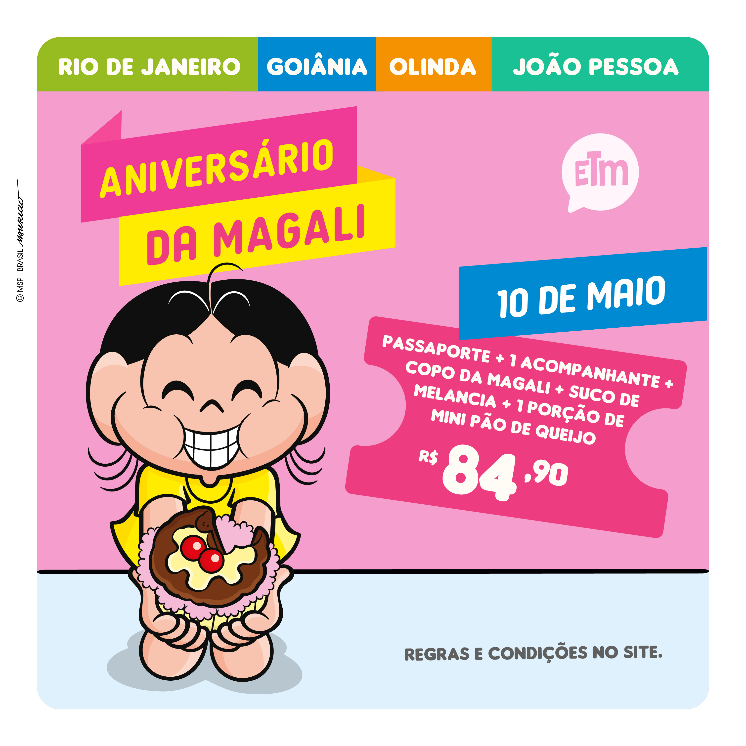 ANIVERSÁRIO DA MAGALI | INGRESSO INFANTIL + ACOMPANHANTE + BRINDE*